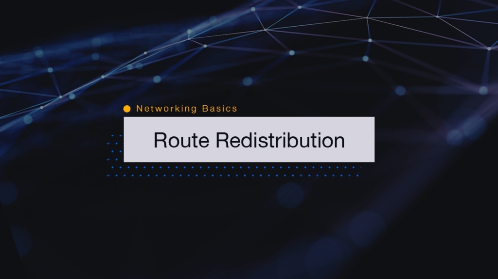Networking Basics: What is Route Redistribution picture: A Networking Basics: What is Route Redistribution picture: A