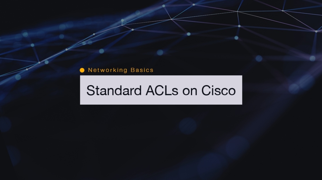 Networking Basics: How to Configure Standard ACLs on Cisco Routers picture: A Networking Basics: How to Configure Standard ACLs on Cisco Routers picture: A