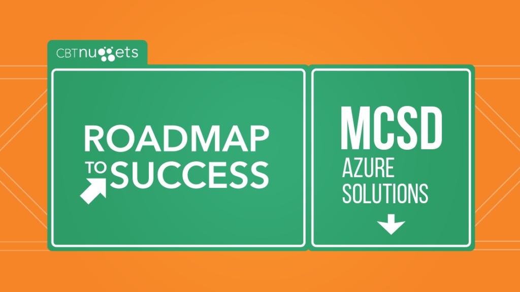 Roadmap to Success: MCSD Azure Solutions Architect picture: A Roadmap to Success: MCSD Azure Solutions Architect picture: A