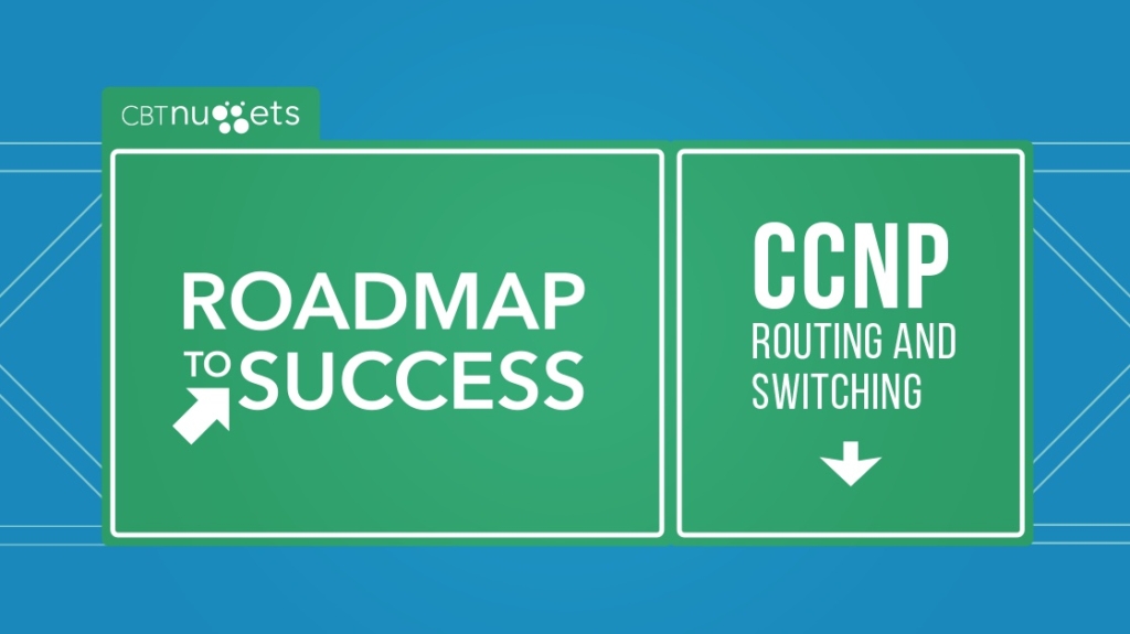 Roadmap to Success: CCNP Routing and Switching picture: A Roadmap to Success: CCNP Routing and Switching picture: A