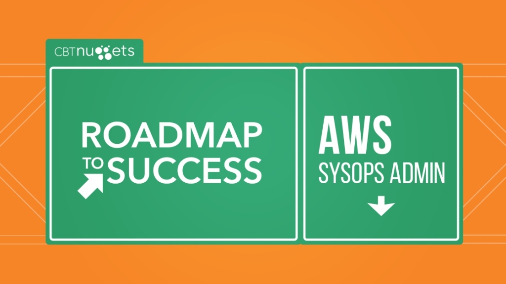 Roadmap to Success: AWS SysOps Admin picture: A Roadmap to Success: AWS SysOps Admin picture: A