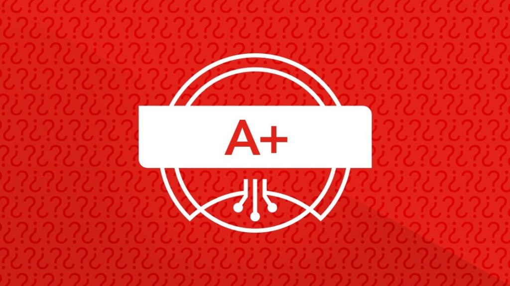 Is CompTIA A+ still a relevant certification? picture: A Is CompTIA A+ still a relevant certification? picture: A
