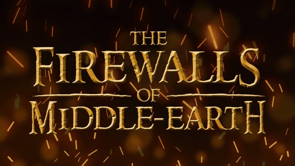Firewalls of Middle Earth picture: A Firewalls of Middle Earth picture: A