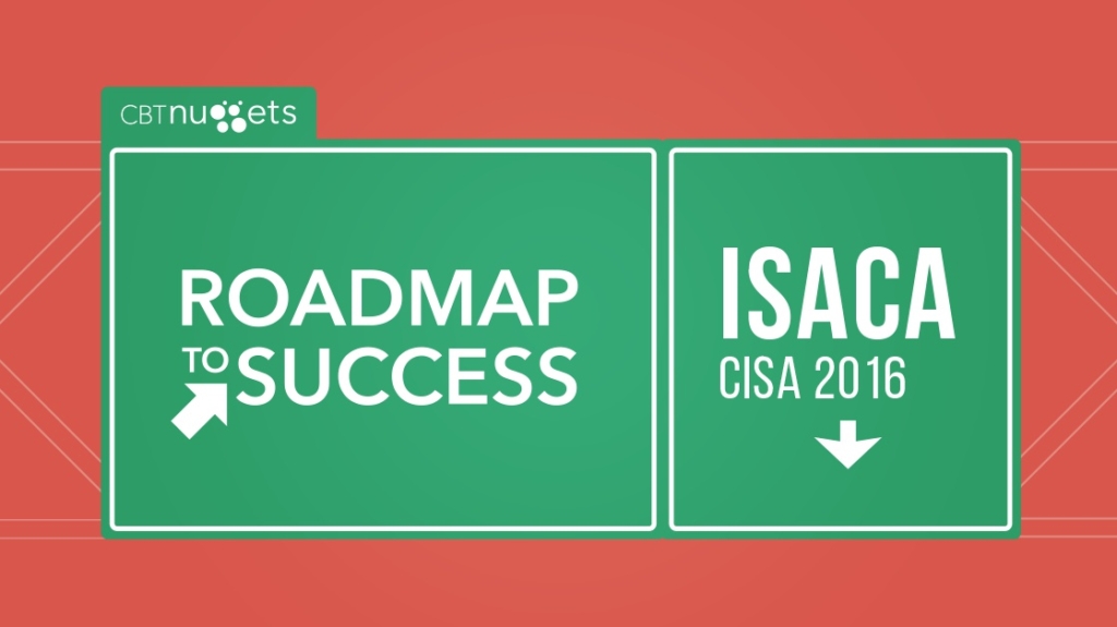 Roadmap to Success: ISACA CISA picture: A Roadmap to Success: ISACA CISA picture: A