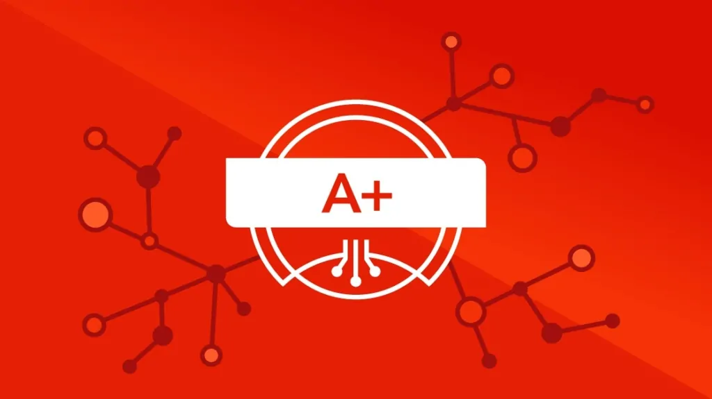 Everything You Need to Know About CompTIA A+ picture: A Everything You Need to Know About CompTIA A+ picture: A