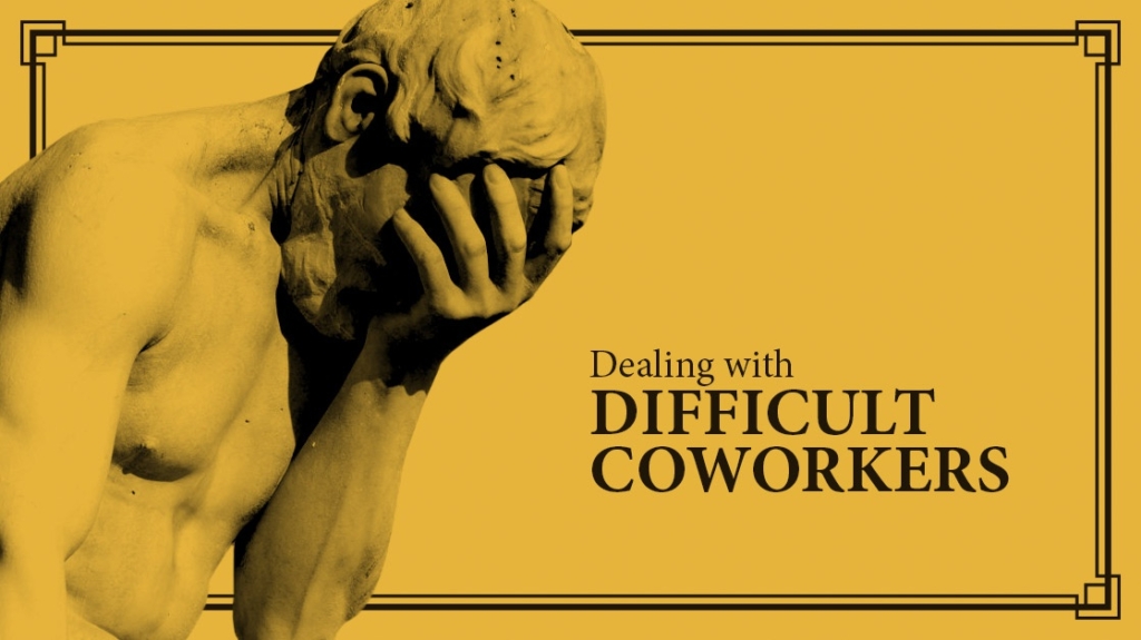 Dealing with Difficult Coworkers picture: A Dealing with Difficult Coworkers picture: A