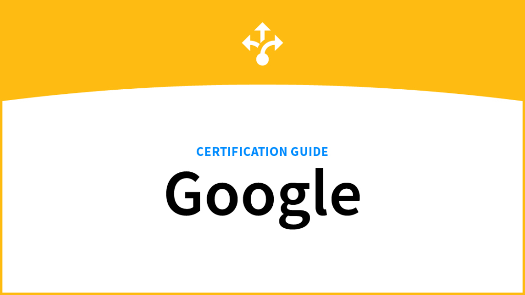 A Complete Google Certification Guide picture: A A Complete Google Certification Guide picture: A