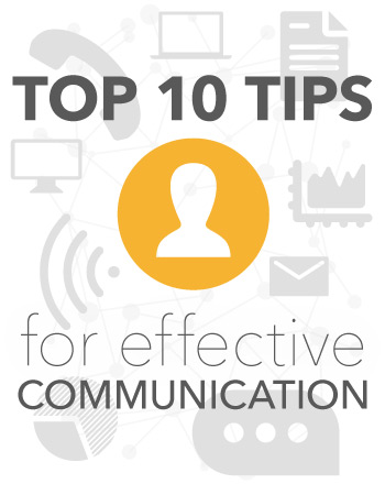 Top 10 Tips for Effective Communication picture: A Top 10 Tips for Effective Communication picture: A